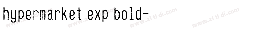 hypermarket exp bold字体转换